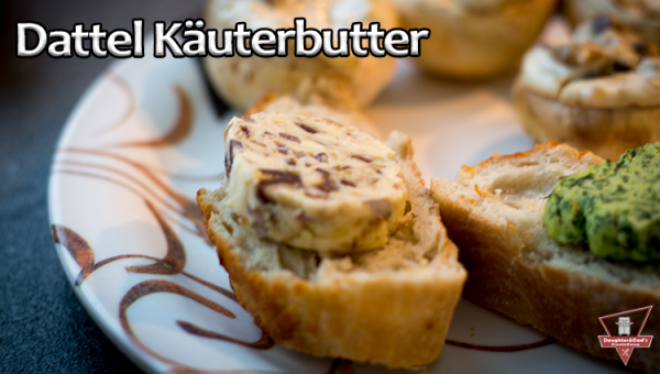 Dattel Kräuterbutter Dattel Kräuterbutter