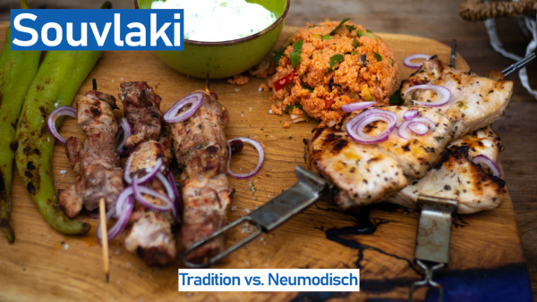 Souvlaki – Tradition vs. Neumodisch Souvlaki - Tradition vs. Neumodisch