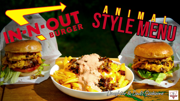 In N Out Burger - Animal Style Menü selber machen